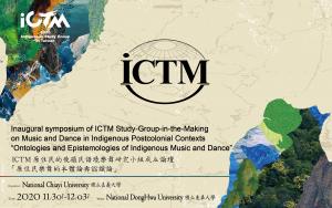 2020 Inaugutal Symposium of the ICTM Study-Group-in-the-Making on Music and Dance in Indigenous Postcolonial Contexts